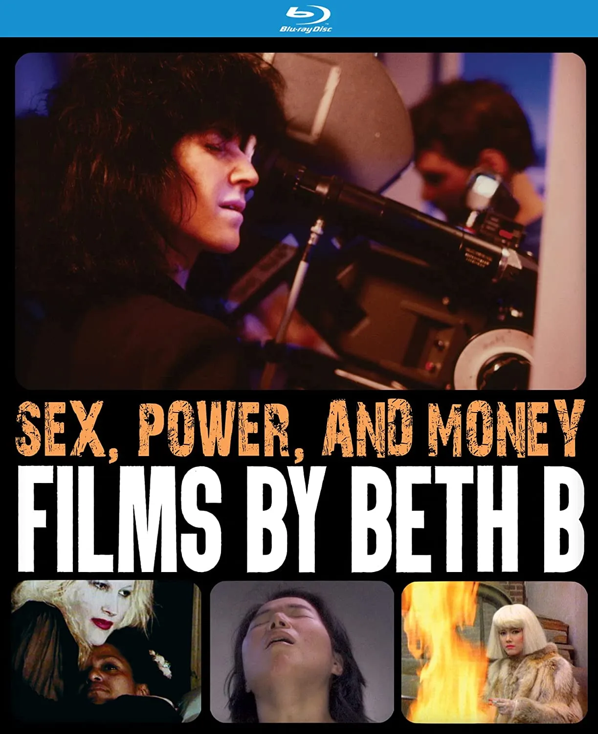 Sex, Power, And Money: Films By Beth B