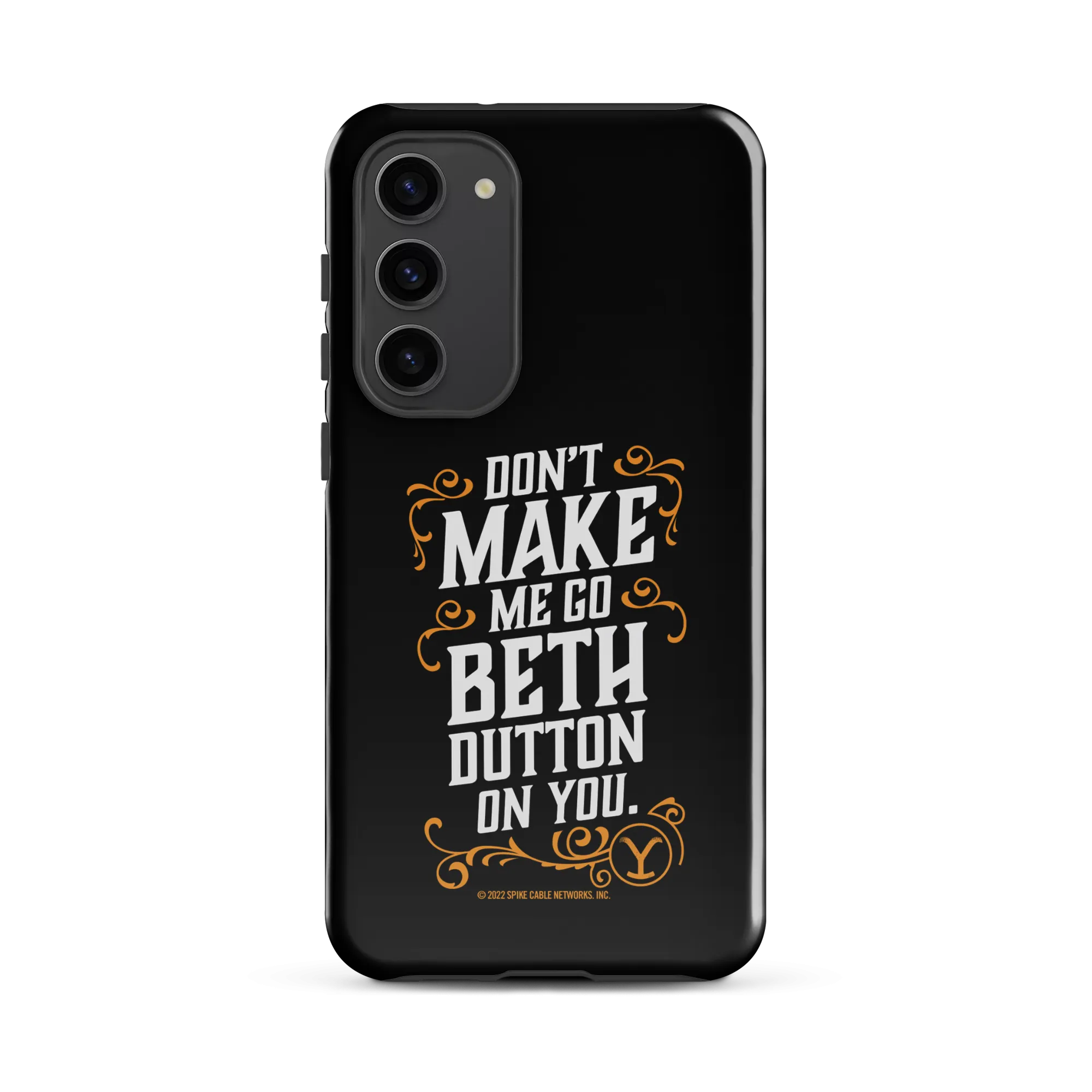 Yellowstone Don't Make Me Go Beth Dutton On You Tough Phone Case - Samsung